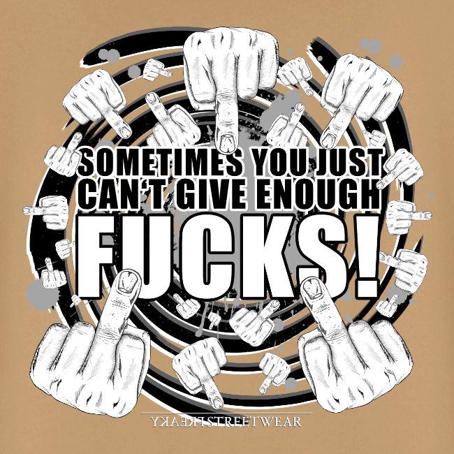 Not enough fucks given!