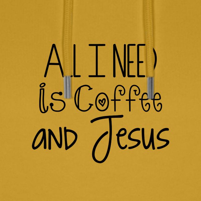 All I need is Coffee & Jesus