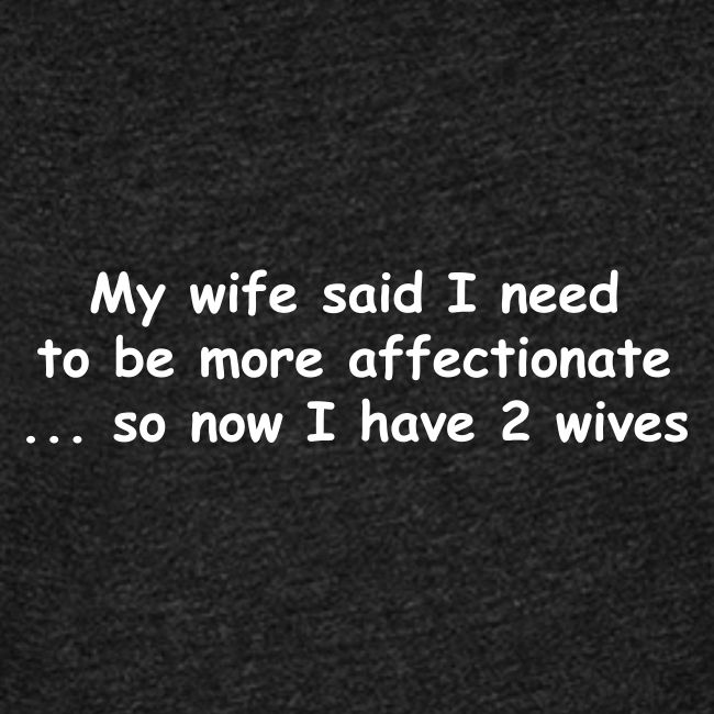 Affectionate - 2 Wives
