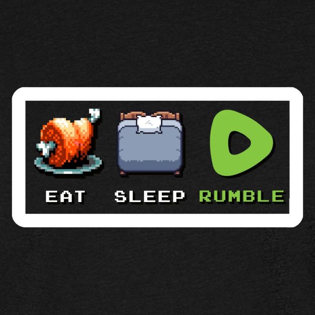 Eat Sleep Rumble merch