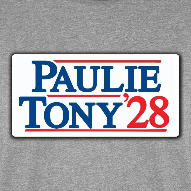 Paulie and Tony for Co-President 2028