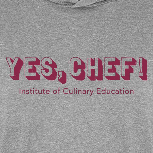 Yes, Chef!