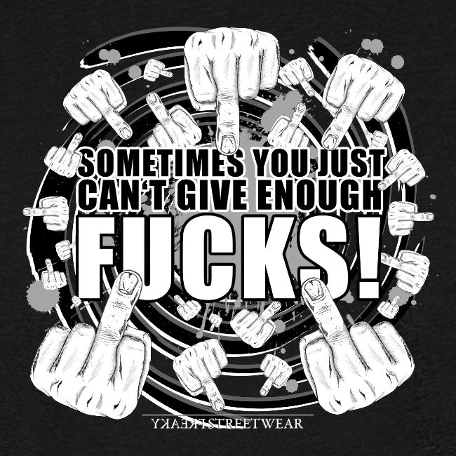 Not enough fucks given!