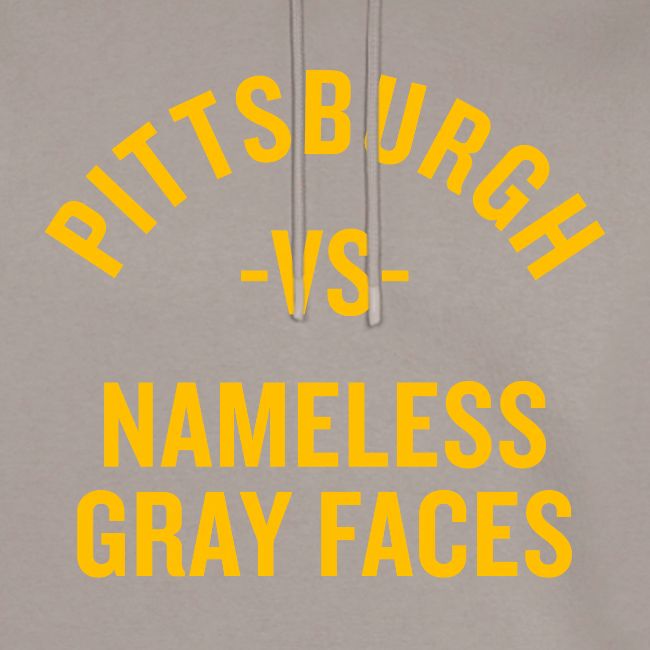 Pittsburgh vs Nameless Gray Faces