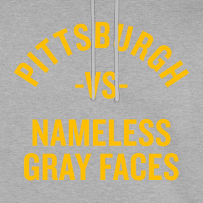 Pittsburgh vs Nameless Gray Faces