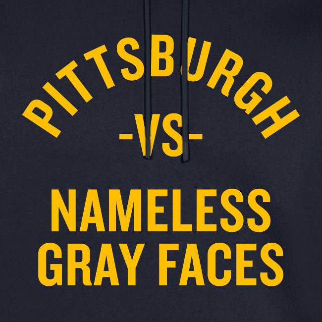 Pittsburgh vs Nameless Gray Faces