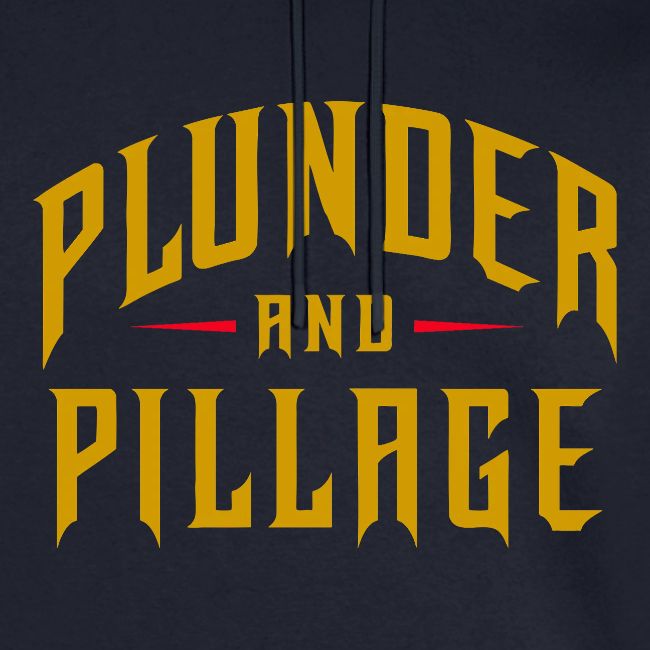 Plunder and Pillage