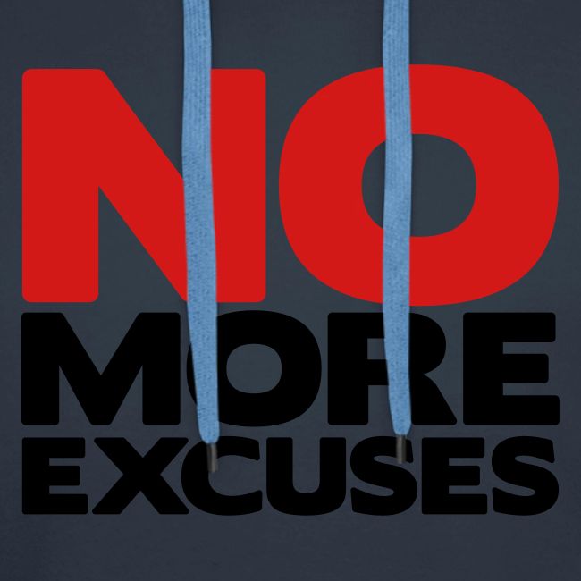No More Excuses