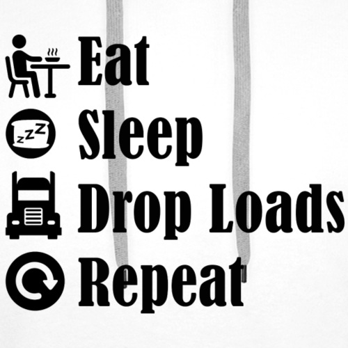 Eat Sleep Drop Loads Repeat - Men's Premium Hoodie