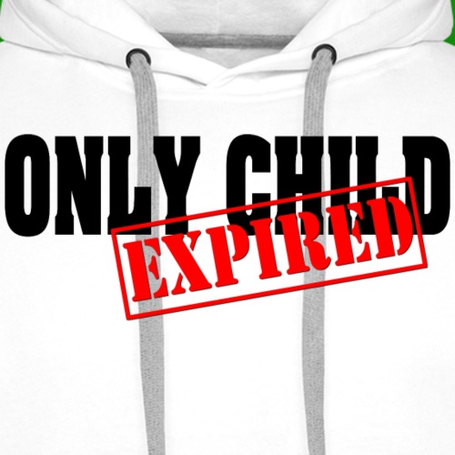 Only Child Expired - Men's Premium Hoodie