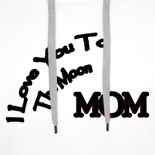 Love Mom To The Moon - Men's Premium Hoodie