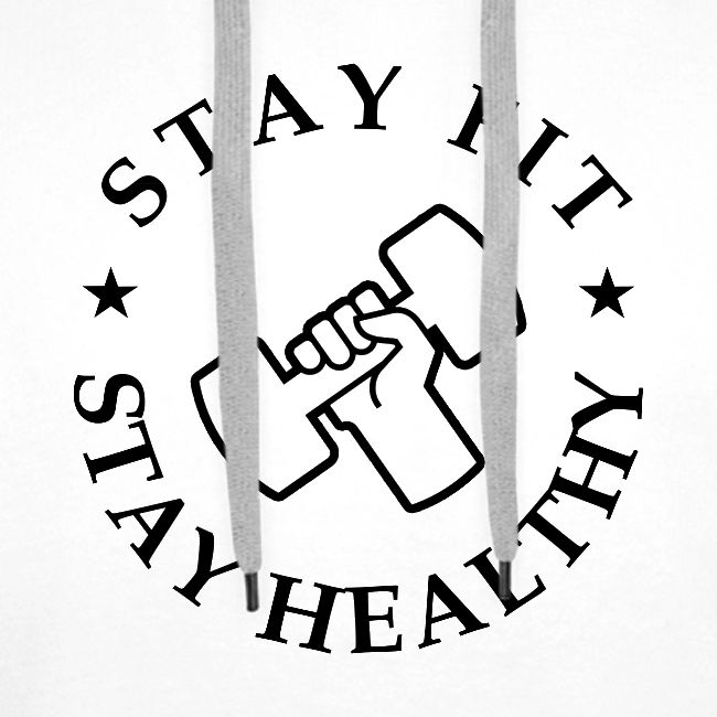 Stay Fit Stay Healthy