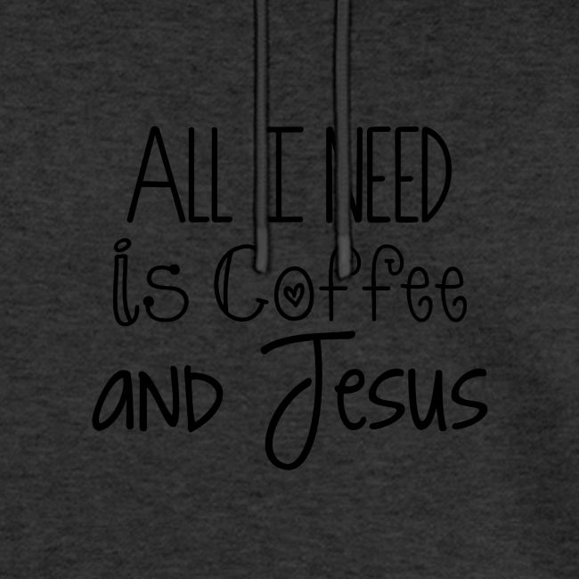All I need is Coffee & Jesus