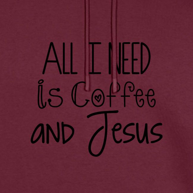 All I need is Coffee & Jesus