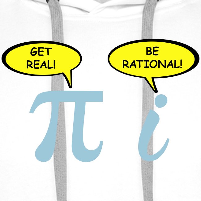 Get real Be rational