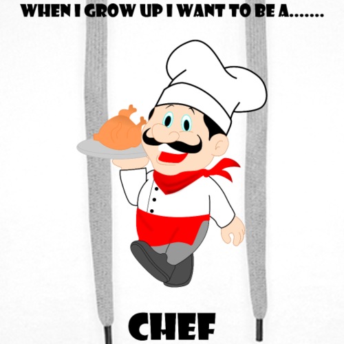 When I Grow Up I Want To Be A Chef - Men's Premium Hoodie