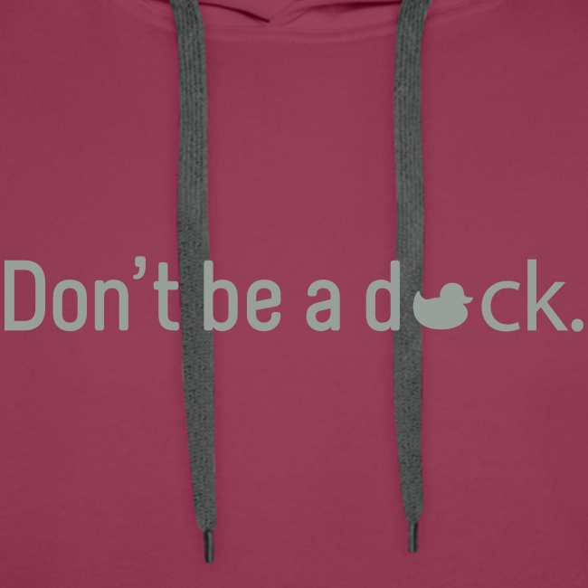 Don't Be a Duck