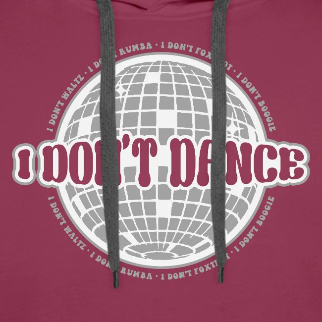 I Don't Dance!
