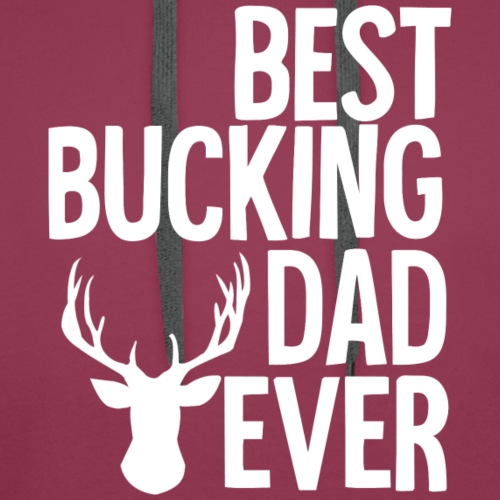 Best Bucking Dad Ever - Men's Premium Hoodie