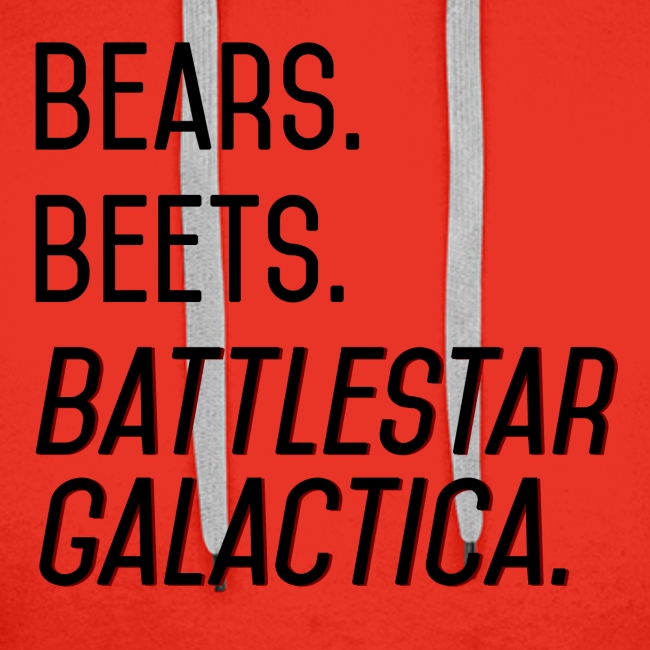 Bears. Beets. Battlestar Galactica. (Black & Red)