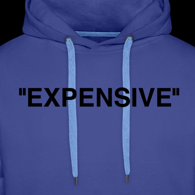 "Expensive"
