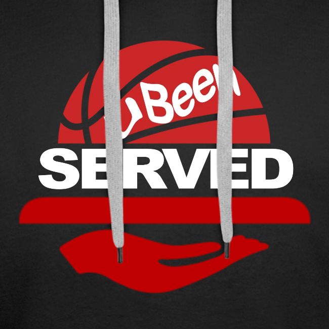 YOU BEEN SERVED