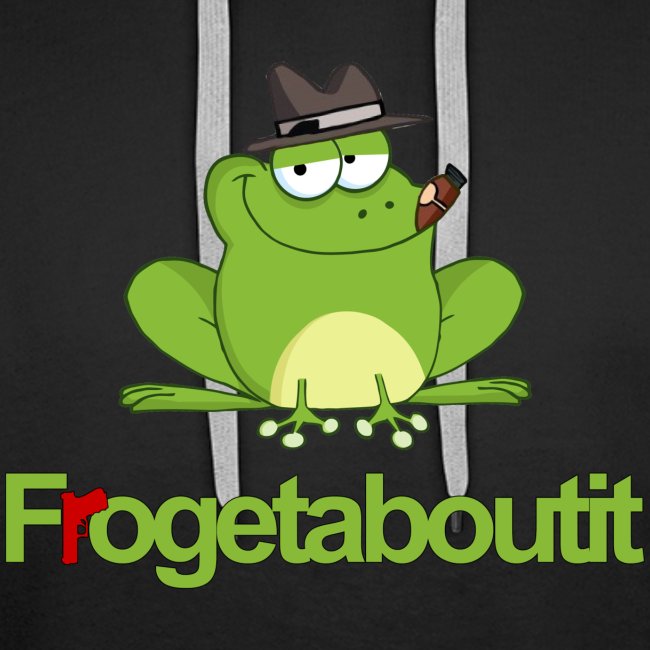Frogetaboutit