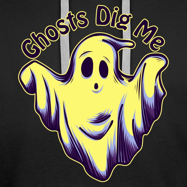 Ghosts Dig Me