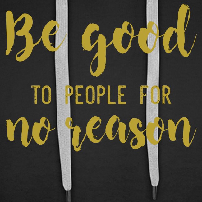 Be good
