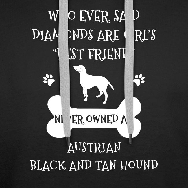 Best Friend Is Austrian Black And Tan Hound Cool