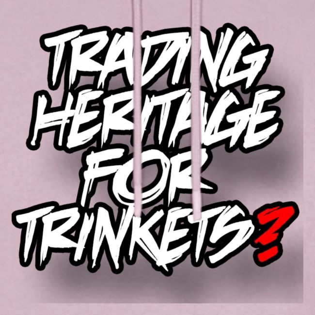 Trading away heritage