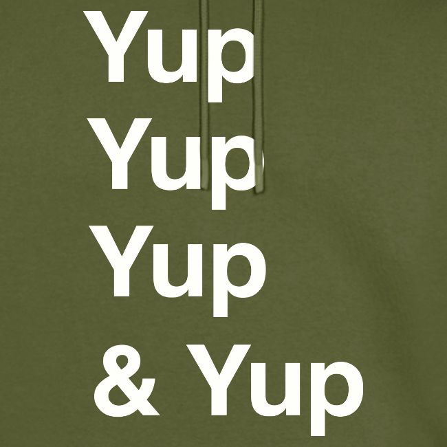 Yup, Yup, Yup & Yup