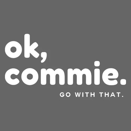 Ok, Commie (White Lettering) - Men's Premium Hoodie