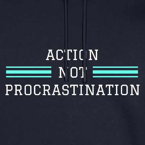 Action Not Procrastination - Success Factors - Wht - Men's Premium Hoodie