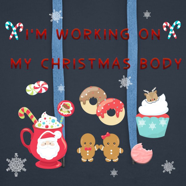 I'm Working on my Christmas body
