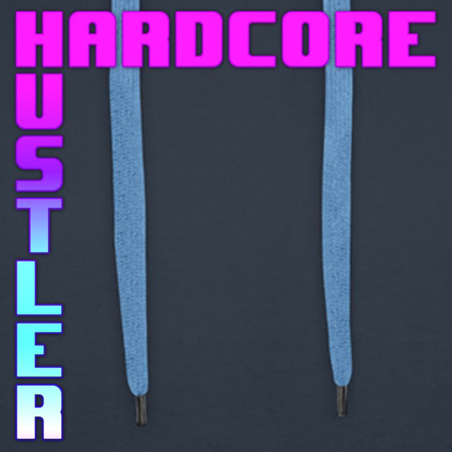 Hardcore hustler