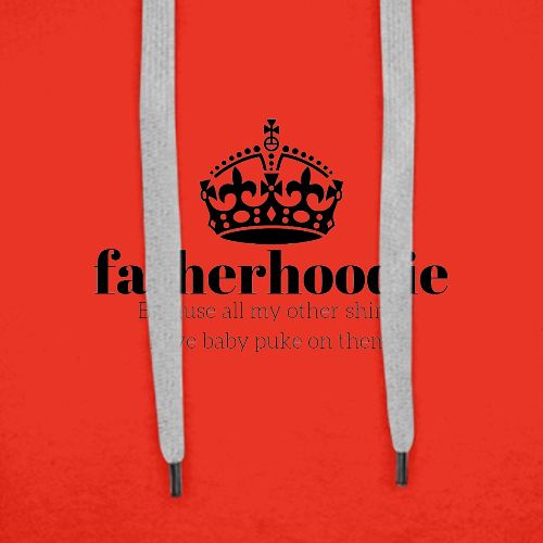Fatherhoodie - Men's Premium Hoodie
