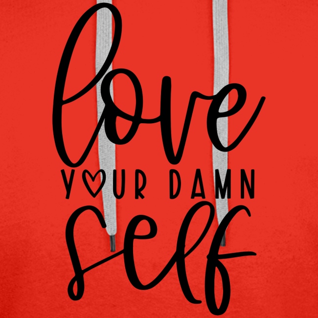 Love Your Damn Self Merchandise and Apparel