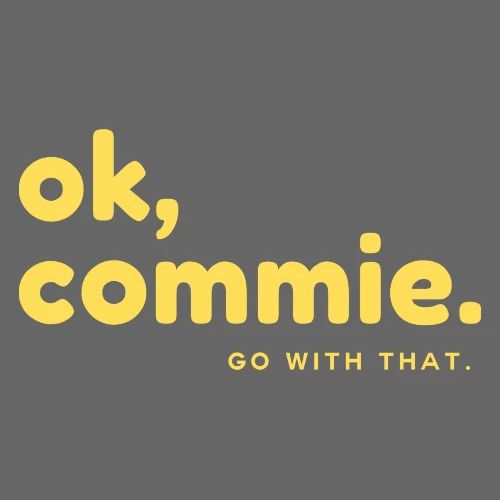 Ok, Commie (Yellow Lettering) - Men's Premium Hoodie