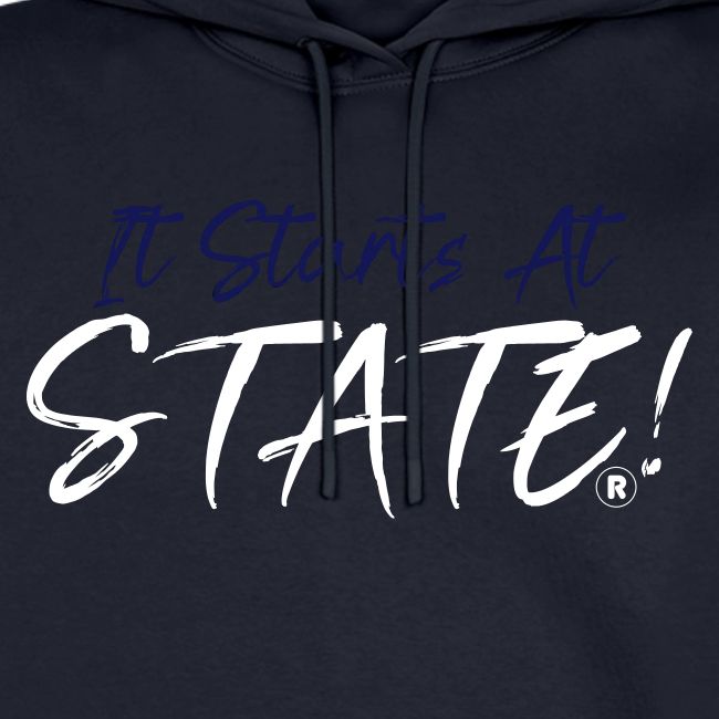 It Starts At STATE! -Navy & White Script