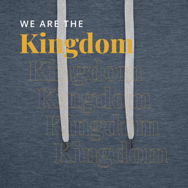 We are the Kingdom
