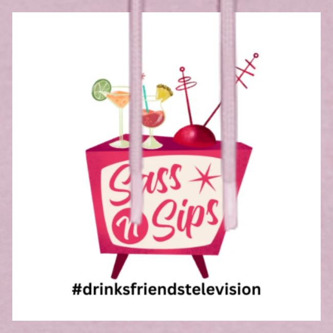 sassnsips com drinksfriendstelevision
