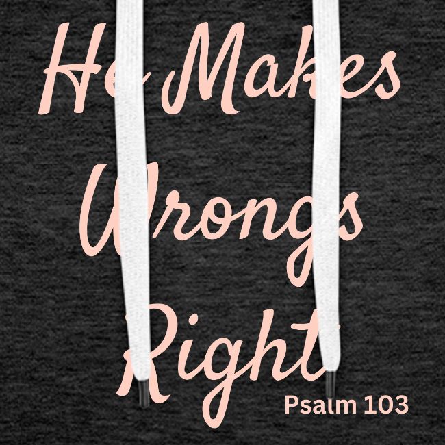 pink he makes wrongs right