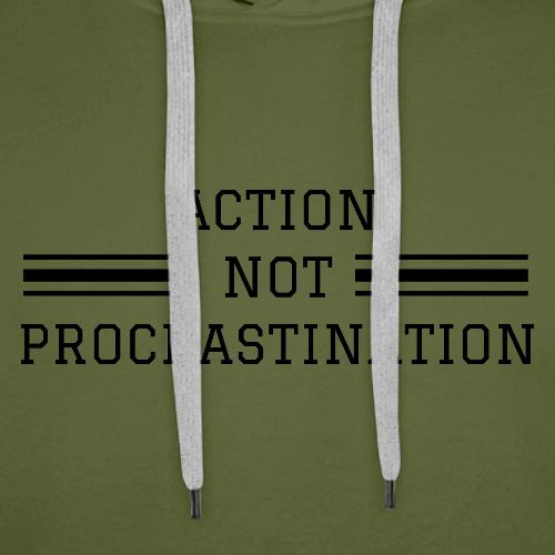 Action Not Procrastination - Success Factors - Blk - Men's Premium Hoodie