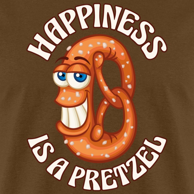 Salty Soft Pretzel With Funny Happiness Saying