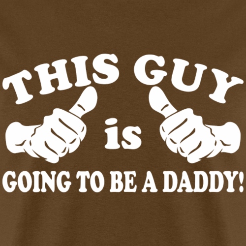This Guy Is Going to Be Daddy - Men's T-Shirt