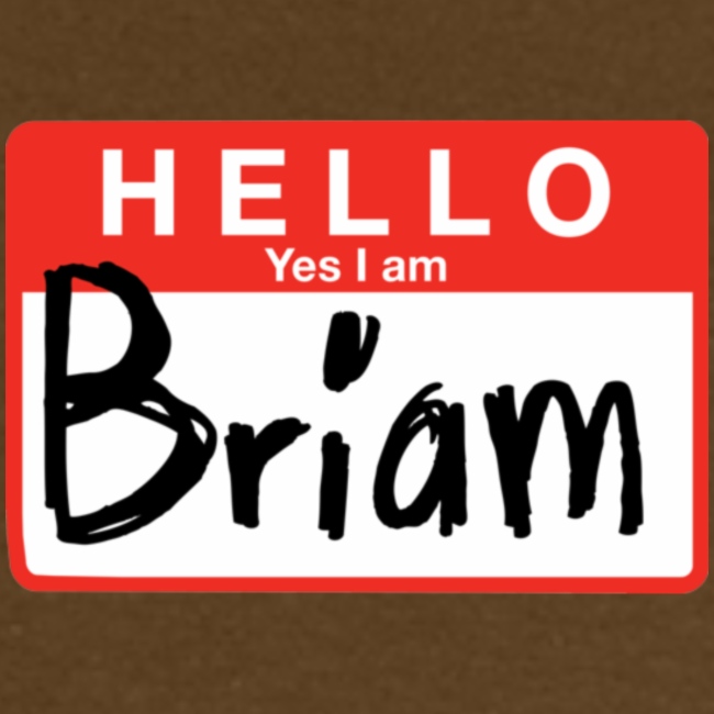 Hello, Yes I am Briam