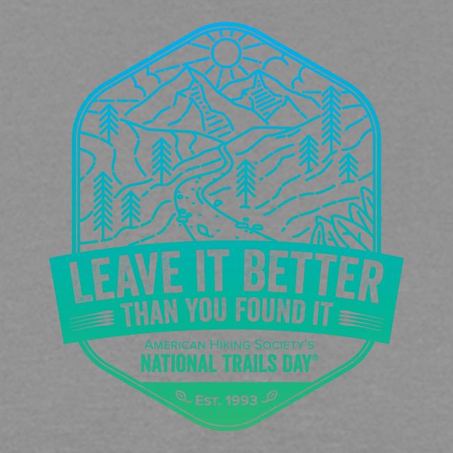 Leave It Better Than You Found It - cool gradient