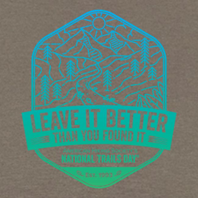 Leave It Better Than You Found It - cool gradient