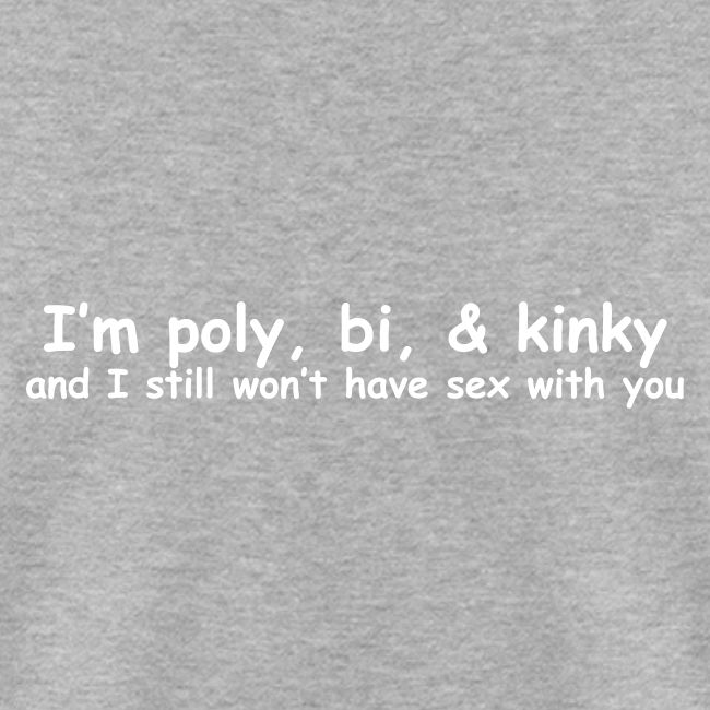 Poly, Bi, & Kinky